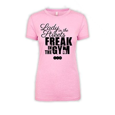 Lady In The Street Freak In The Gym Women S T Shirt