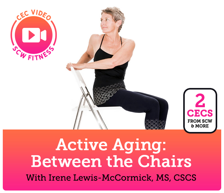 CEC Video Course: Active Aging: Between the Chairs