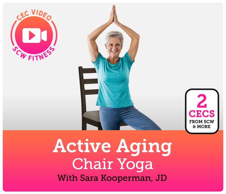 CEC Video Course: Active Aging Chair Yoga | SCW Fitness ...